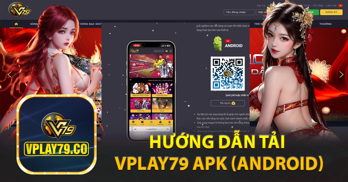 Hướng dẫn Tải Vplay79 APK (Android)